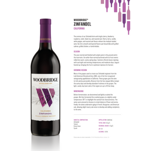 
                  
                    WOODBRIDGE ZINFANDEL
                  
                